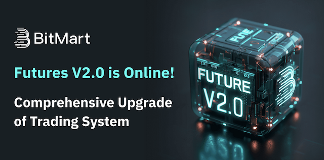 BitMart Launches Futures V2.0 System with Enhanced Performance and Features