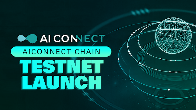 AIConnect Chain Testnet Launched: Revolutionizing Blockchain Ecosystem