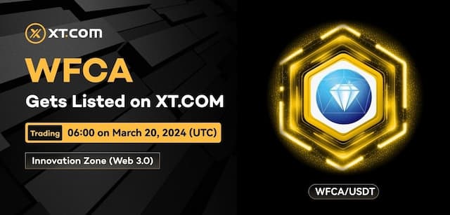 XT.COM Lists WFCA Token on Socially Infused Trading Platform