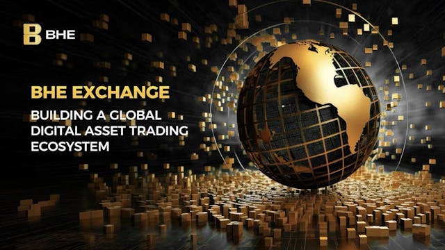 BHE Capital Opens Global Registration for Financial Asset Service Platform