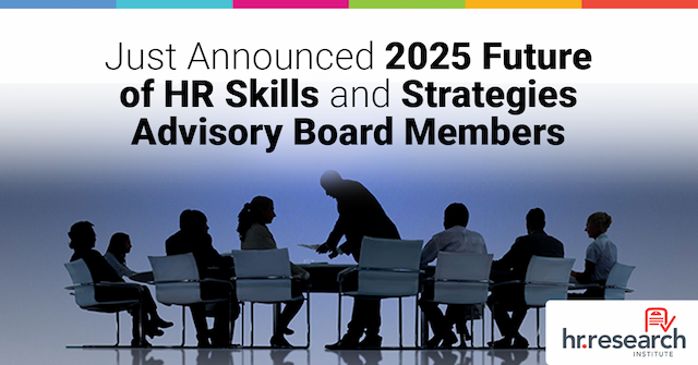 HR.com Launches 2025 Future of HR Skills and Strategies Advisory Board