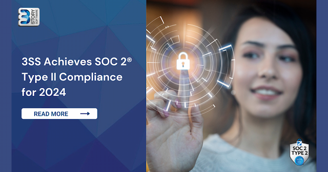 3 Story Software Completes SOC 2® Type II Audit, Ensuring Security and Compliance