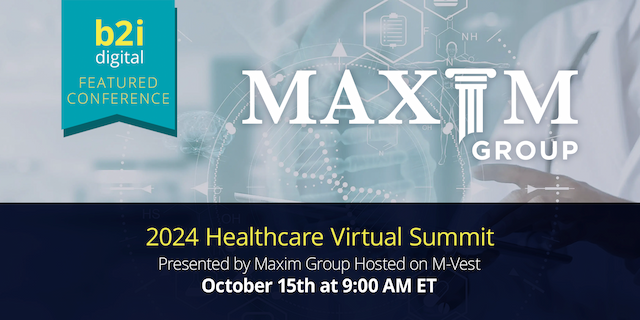 B2i Digital, Inc. Supports Maxim Group's 2024 Healthcare Virtual Summit as Marketing Partner