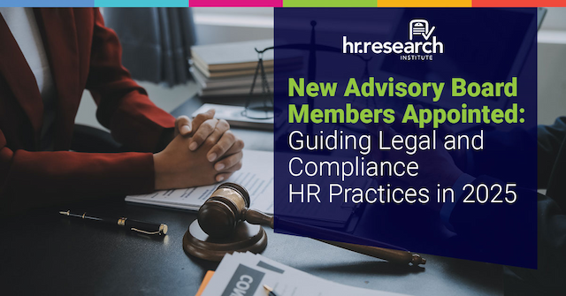 HR.com Announces Establishment of State of Legal and Compliance Advisory Board for 2025