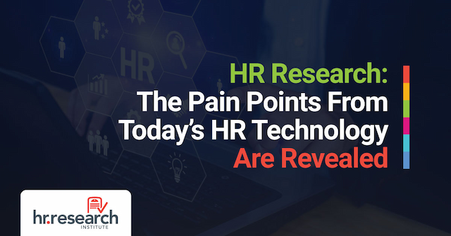 New Research Reveals Pain Points in HR Tech Stacks