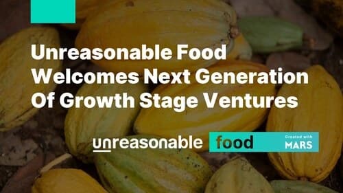 Mars & Unreasonable Group Launch 2025 Food Innovation Cohort