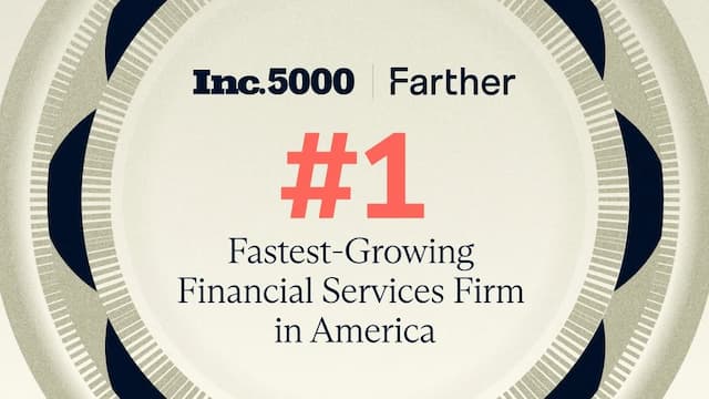 Farther Tops Inc. 5000 as Fastest-Growing Financial Services Firm