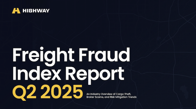 Highway's Q2 2025 Report Reveals Surge in Freight Fraud Attempts