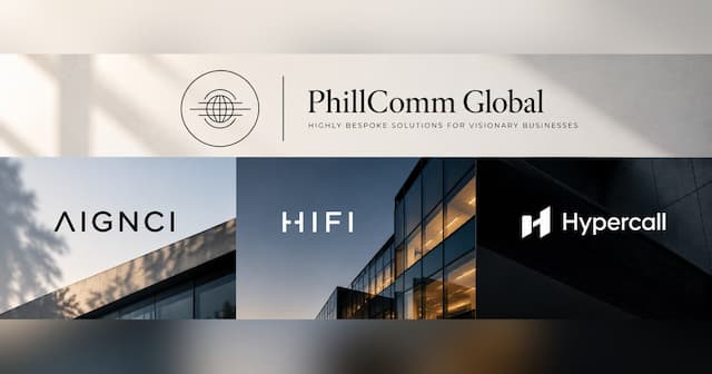 PhillComm Global Named Agency of Record for AIGNCI, HIFI, and Hypercall