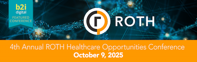 B2i Digital Partners with ROTH for Premier Healthcare Investor Conference