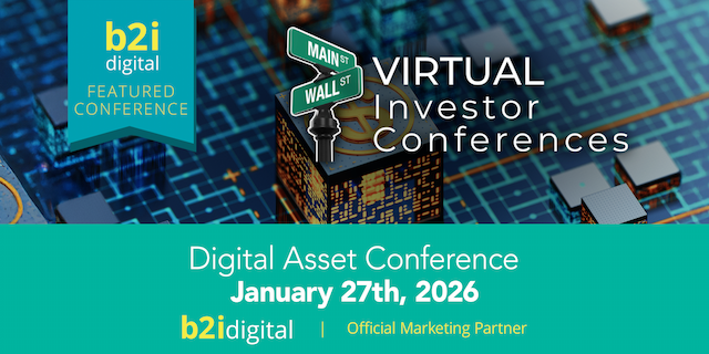 B2i Digital Partners with Virtual Investor Conferences for Digital Asset Event
