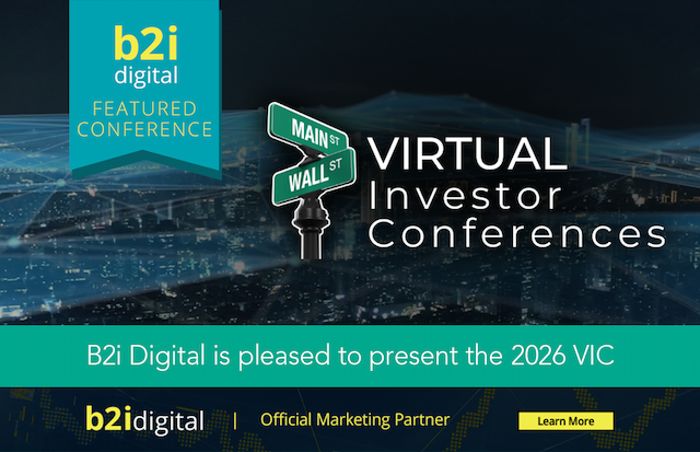 B2i Digital Powers 2026 Virtual Investor Conferences Across 12 Key Sectors