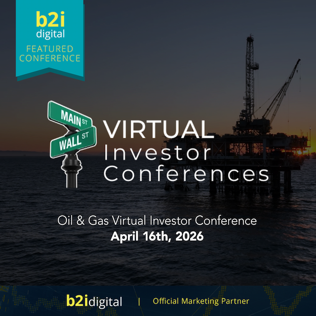 12 Oil & Gas Firms Go Live for Global Investors in Virtual Conference