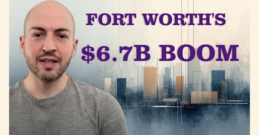 Fort Worth's $6.7B Boom: How Sensible Policy Fuels Texas Growth