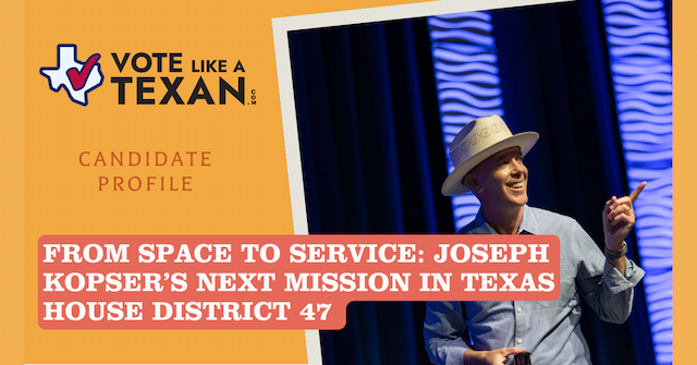 Joseph Kopser Announces Run for Texas House, Pushing Jobs, Education & Space Workforce