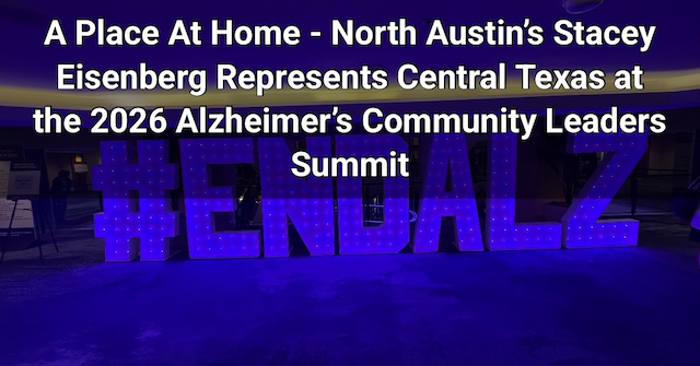 Texas Care Leader Joins National Alzheimer's Summit to Strengthen Dementia Support