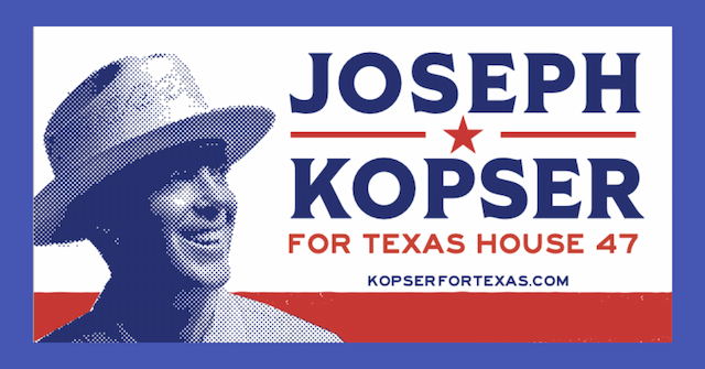 Veteran Entrepreneur Joseph Kopser Launches Bid for Texas House District 47