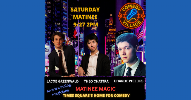 Comedy Village NYC Debuts Matinee Magic Show with Top Magicians