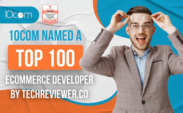 10COM Web Development Named Top 100 eCommerce Company in the US for 2025