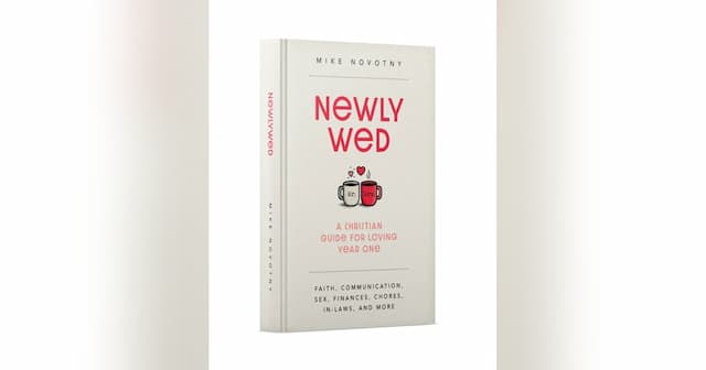 Pastor Mike Novotny's 'Newlywed' Helps Couples Thrive in Year One