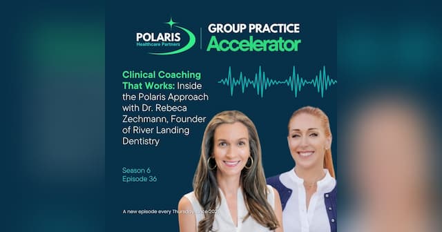 Dr. Rebeca Zechmann Shares Clinical Coaching Insights on Polaris Podcast