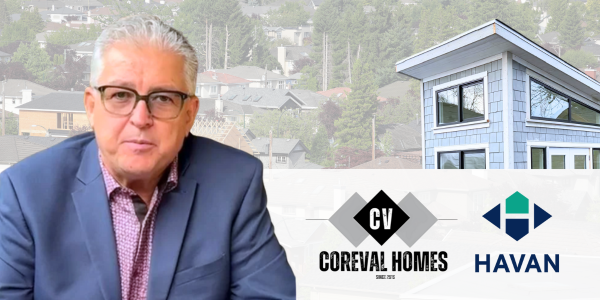 CoreVal Homes Joins HAVAN: Elevating Vancouver Homebuilding Standards