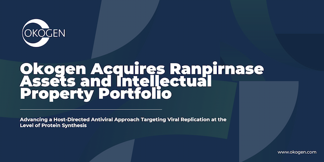 Okogen Acquires Ranpirnase Assets, Expands Antiviral Pipeline Across Multiple Therapeutic Areas