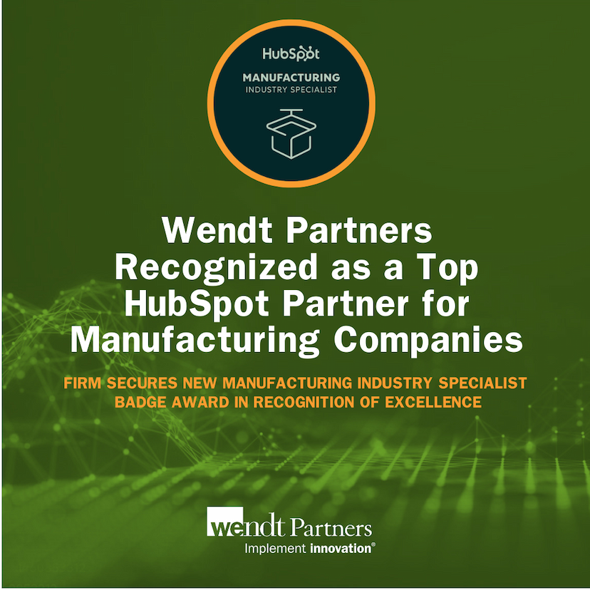Wendt Partners Earns HubSpot Manufacturing Specialist Badge