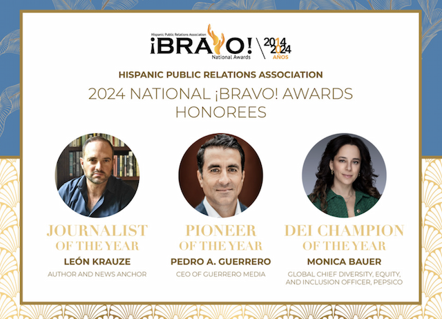 Hispanic Public Relations Association Announces 2024 ¡BRAVO! Award Honorees