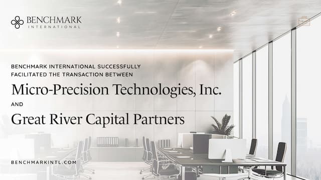 Benchmark International Facilitates Transaction Between MPT and Great River Capital Partners