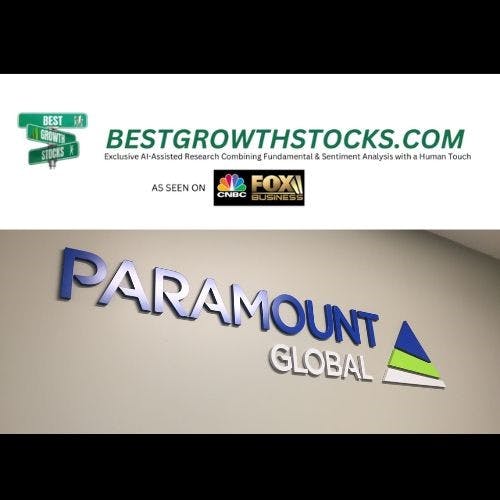 Best Growth Stocks Unveils In-Depth Review of Paramount Global's Latest Merger Bid
