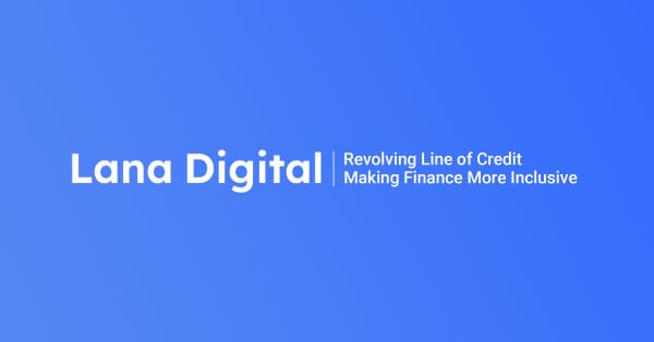 Lana Digital Launches Innovative Revolving Line of Credit