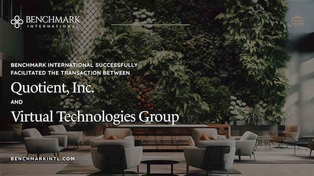 Benchmark International Facilitates Transaction Between Quotient, Inc. and Virtual Technologies Group (VTG)