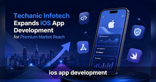 Techanic Infotech Doubles Down on iOS App Development for Premium Markets