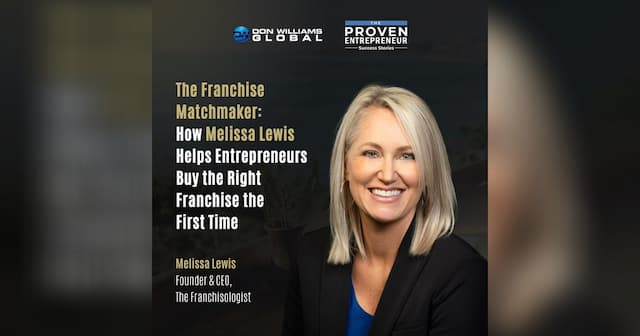 Franchise Matchmaker Melissa Lewis Reveals How to Buy the Right Franchise