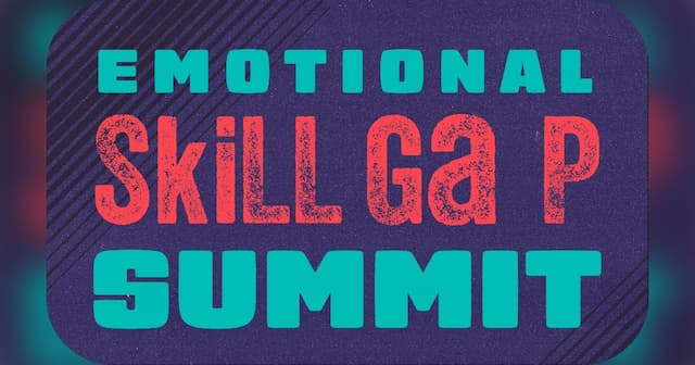 Emotional Skill Gap Summit: 4-Day Virtual Event for HR Leaders