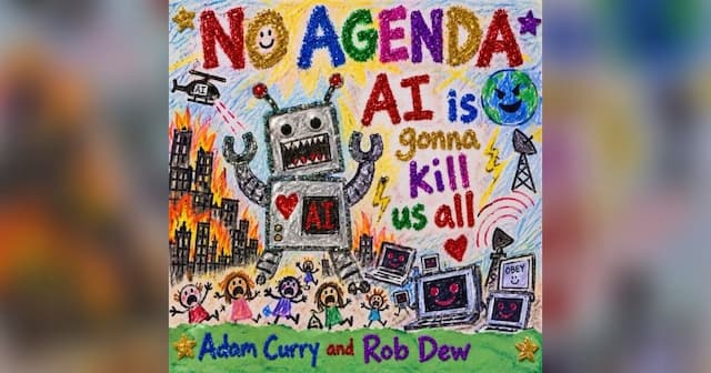No Agenda 1904: 'Junkie Communism' Exposes AI Panic as COVID 2.0
