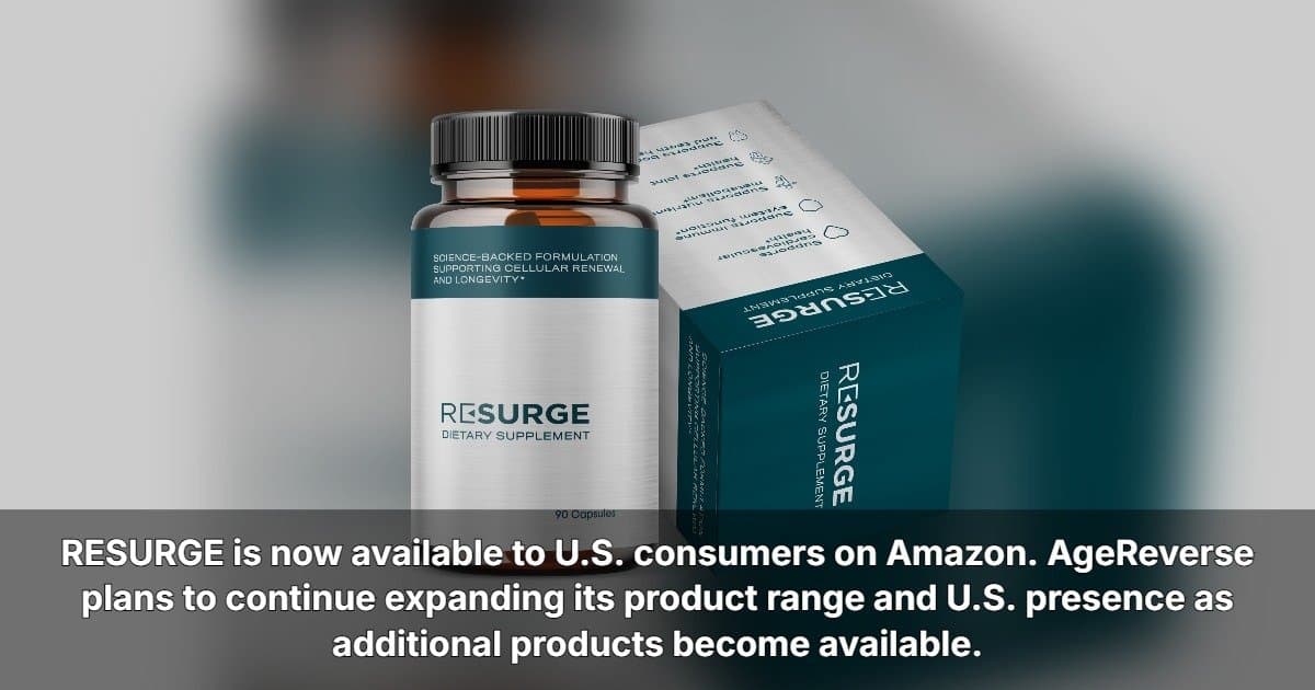 AgeReverse Expands U.S. Push After ECRM; RESURGE Hits Amazon