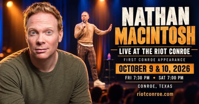 Nathan Macintosh Brings Stand-Up to The Riot Conroe Oct. 9-10