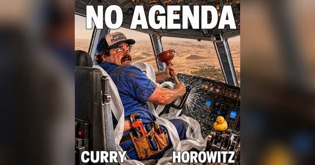 No Agenda 1908 'Chivatican': Curry & Horowitz on Tariffs, AI, FlyDubai