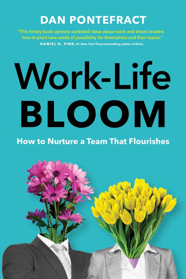 Renowned Author Dan Pontefract's 'Work-Life Bloom' Makes Thinkers50 2024 Best New Management Books List
