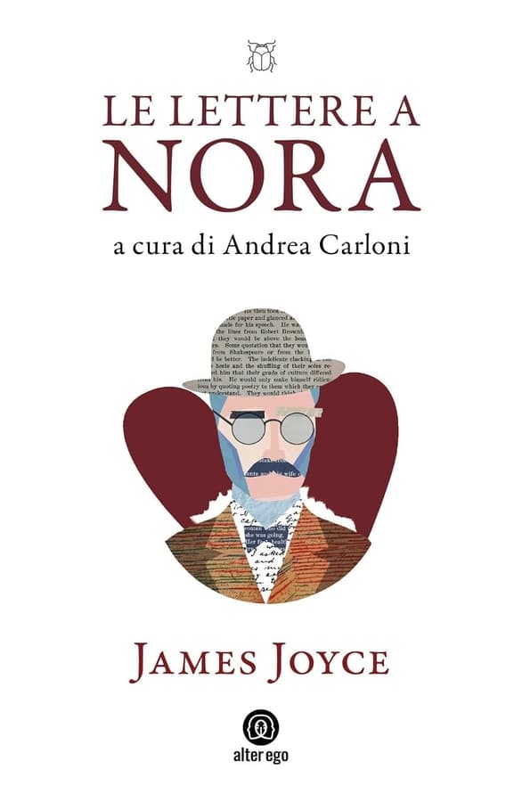 The Letters to Nora: A Modern and Truthful Reconstruction of James Joyce's Relationship