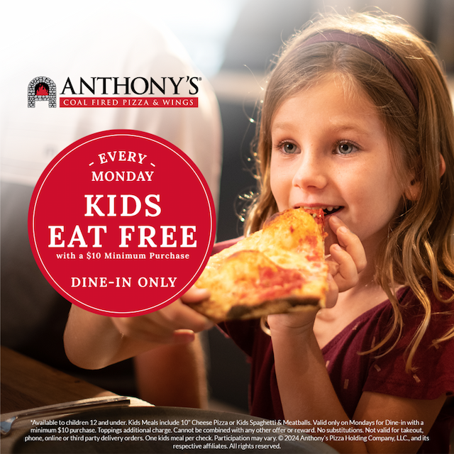 Anthony's Coal Fired Pizza & Wings Offers Kids Eat Free Mondays Special