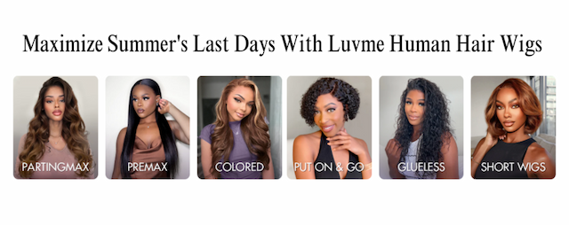 Luvme Hair Unveils Versatile Collection of Glueless Human Hair Wigs for Late Summer Looks