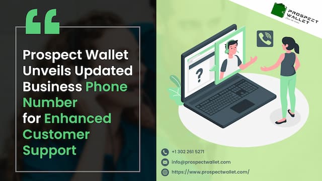 Prospect Wallet Announces Change in Business Phone Number