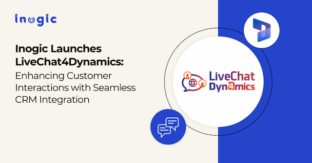 Inogic Launches LiveChat4Dynamics for Instant Live Chat Support in Dynamics 365 CRM