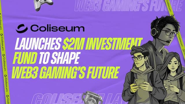 Coliseum Launches $2M Investment Fund for Web3 Gaming Projects