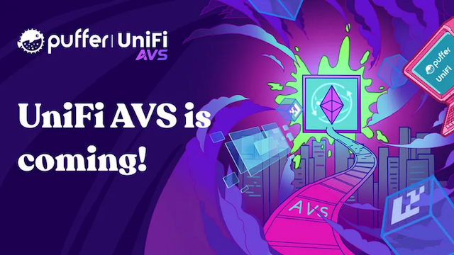 Puffer Transitions to Decentralized Infrastructure with Launch of UniFi AVS