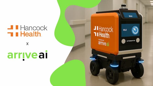 Arrive AI & Hancock Health Launch Robotic Medical Delivery Partnership