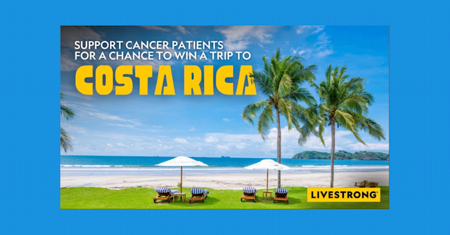 Livestrong & Charity Ace Launch Costa Rica Sweepstakes for Cancer Support